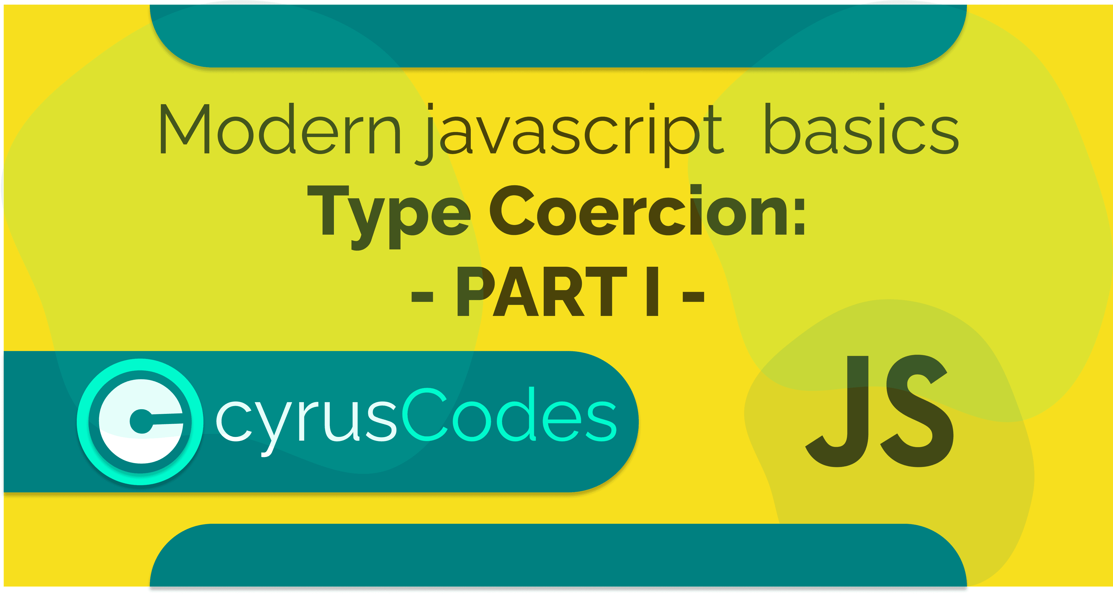Modern Javascript Basics Part - I